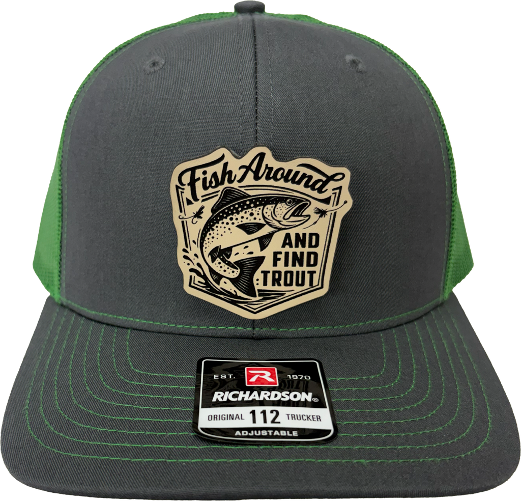 Fish Around Find Trout Hat